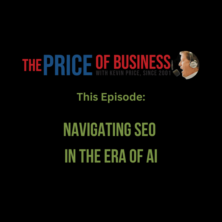 An image of the Price of Business show logo and the CSP SEO agency logo with the words “Navigating SEO in the Era of AI”